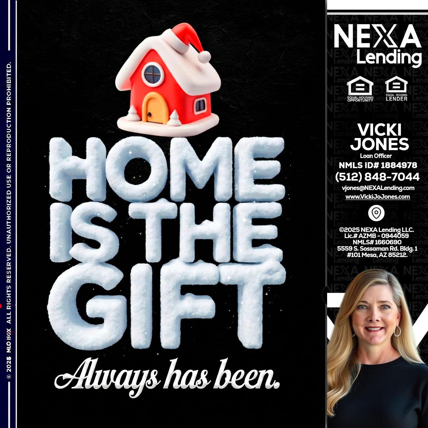 home is the gift - Vicki Jones -Loan Officer