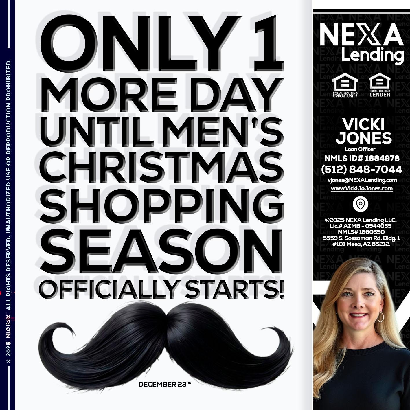 ONLY 1 DAY - Vicki Jones -Loan Officer