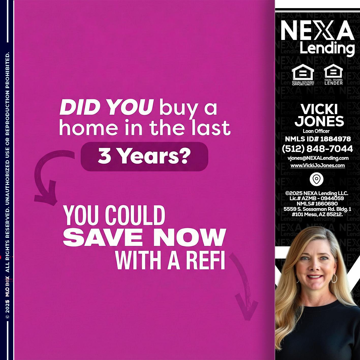 did you - Vicki Jones -Loan Officer