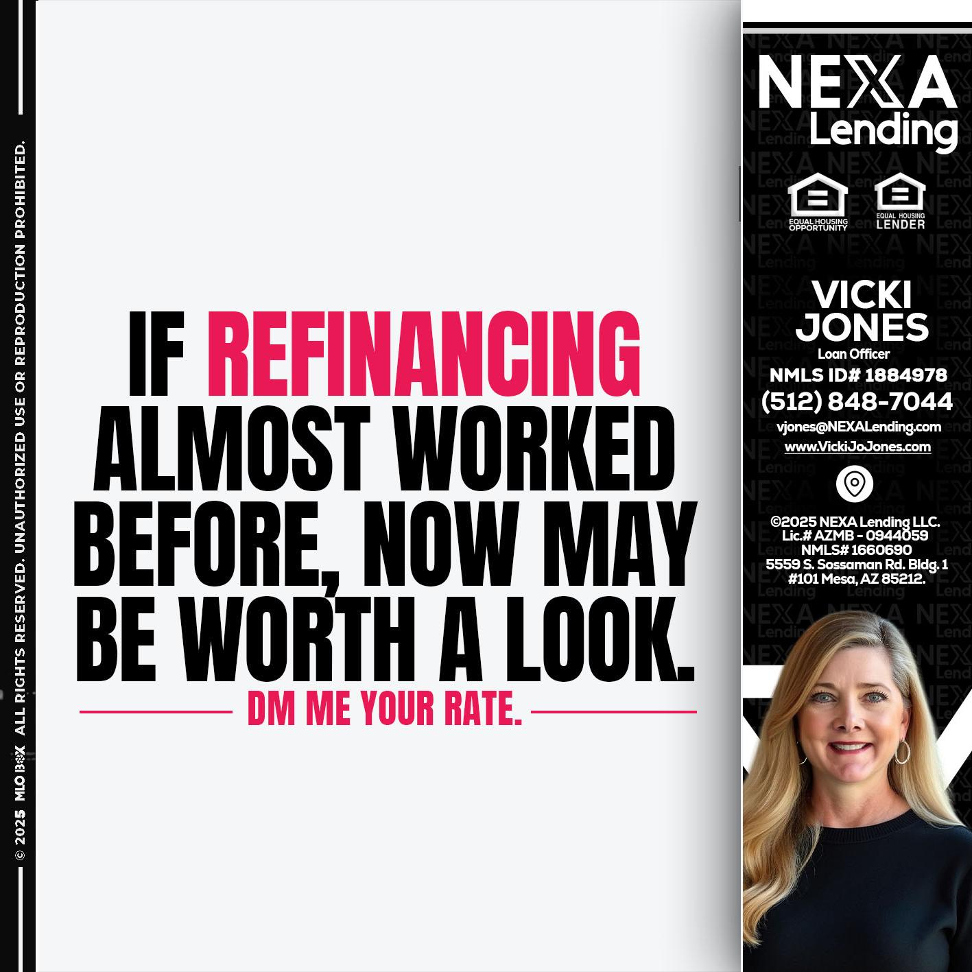 if refinancing - Vicki Jones -Loan Officer