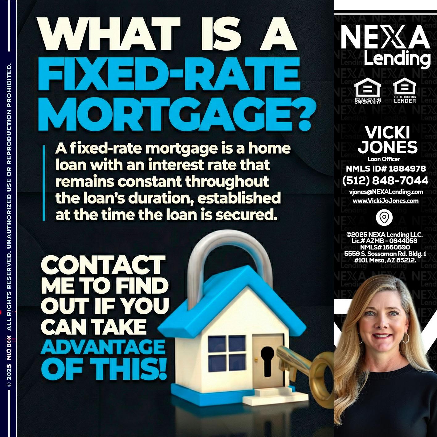 WHAT IS  A FIXED - Vicki Jones -Loan Officer