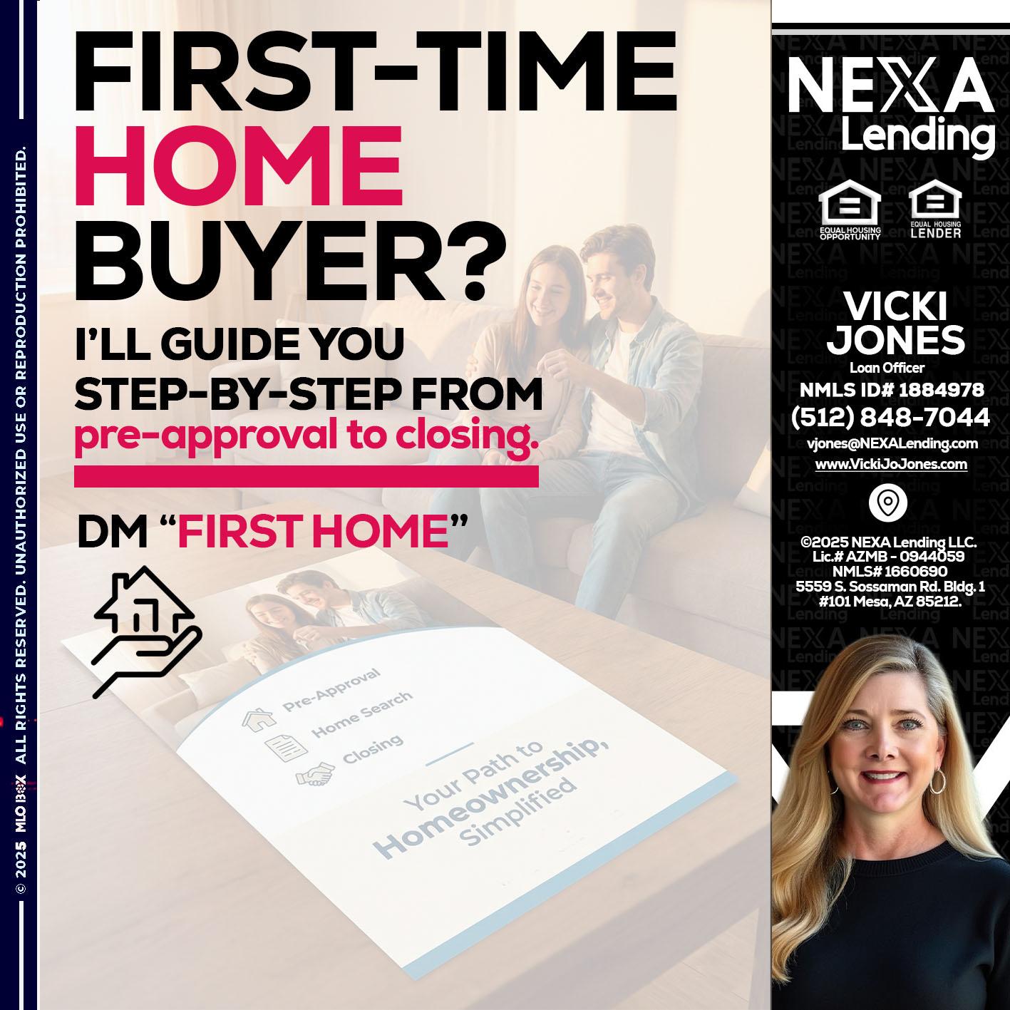 first time home buyer - Vicki Jones -Loan Officer