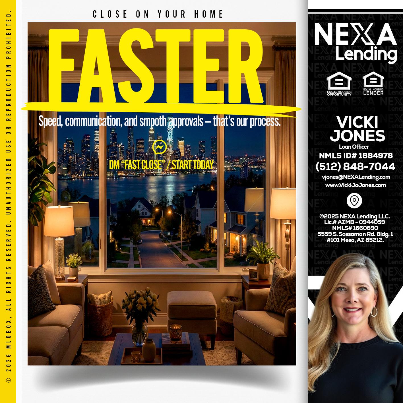 FASTER - Vicki Jones -Loan Officer