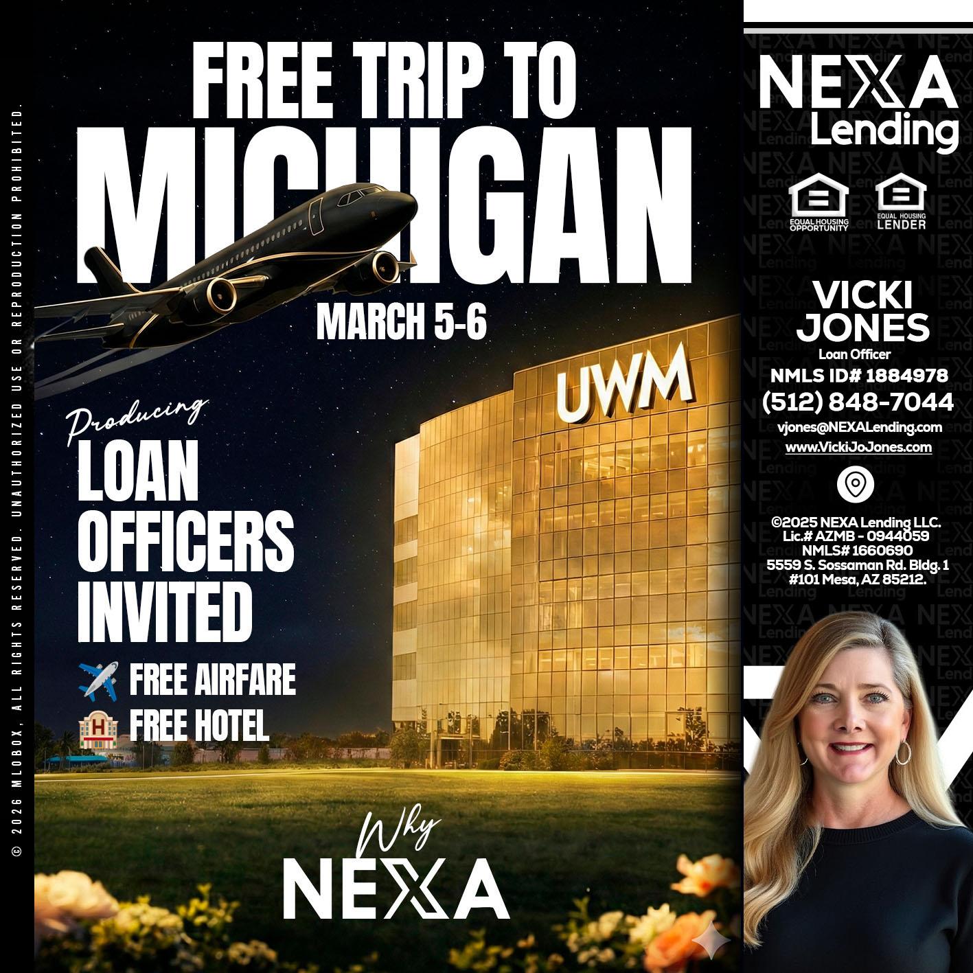 free Michigan trip - Vicki Jones -Loan Officer