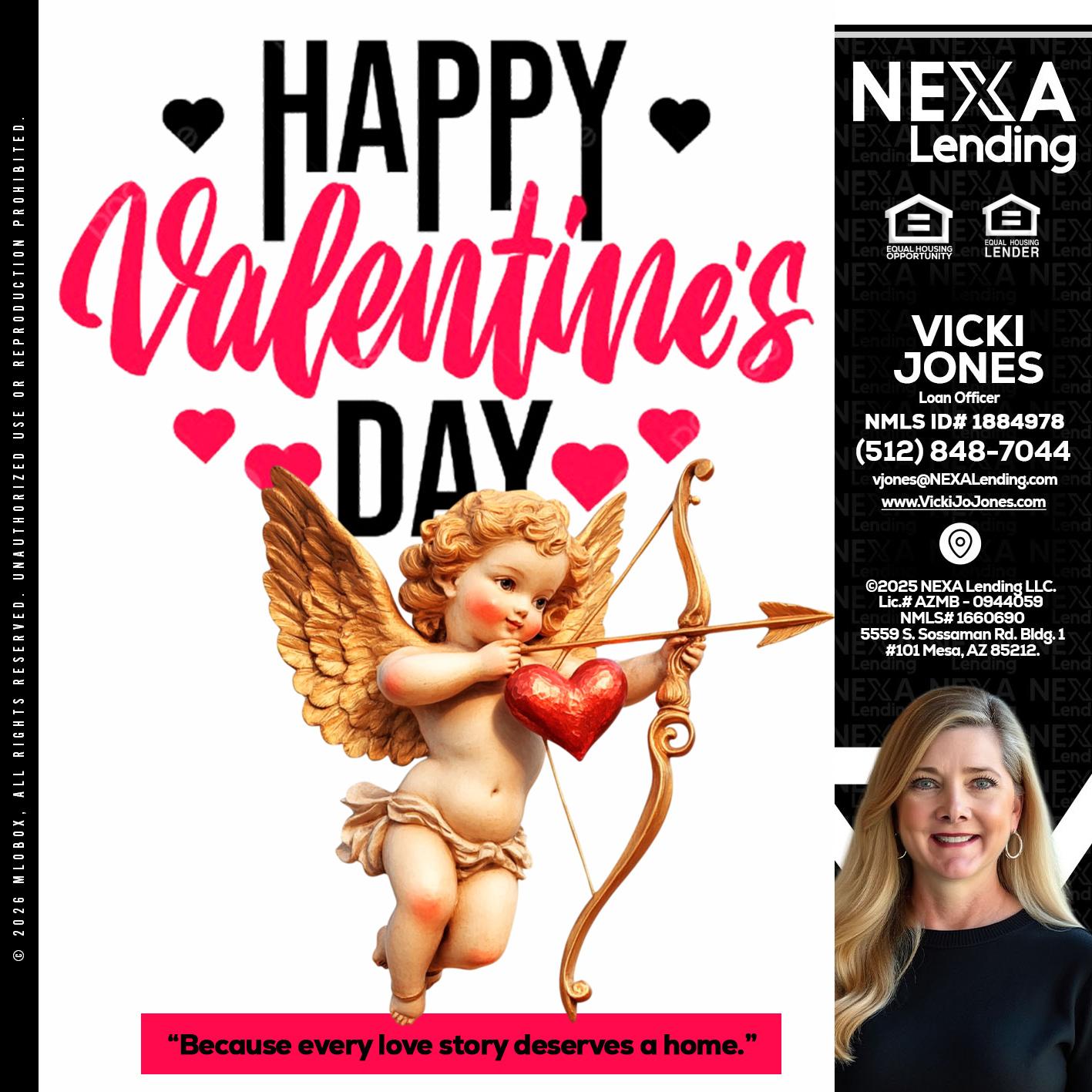 happy valentines day - Vicki Jones -Loan Officer