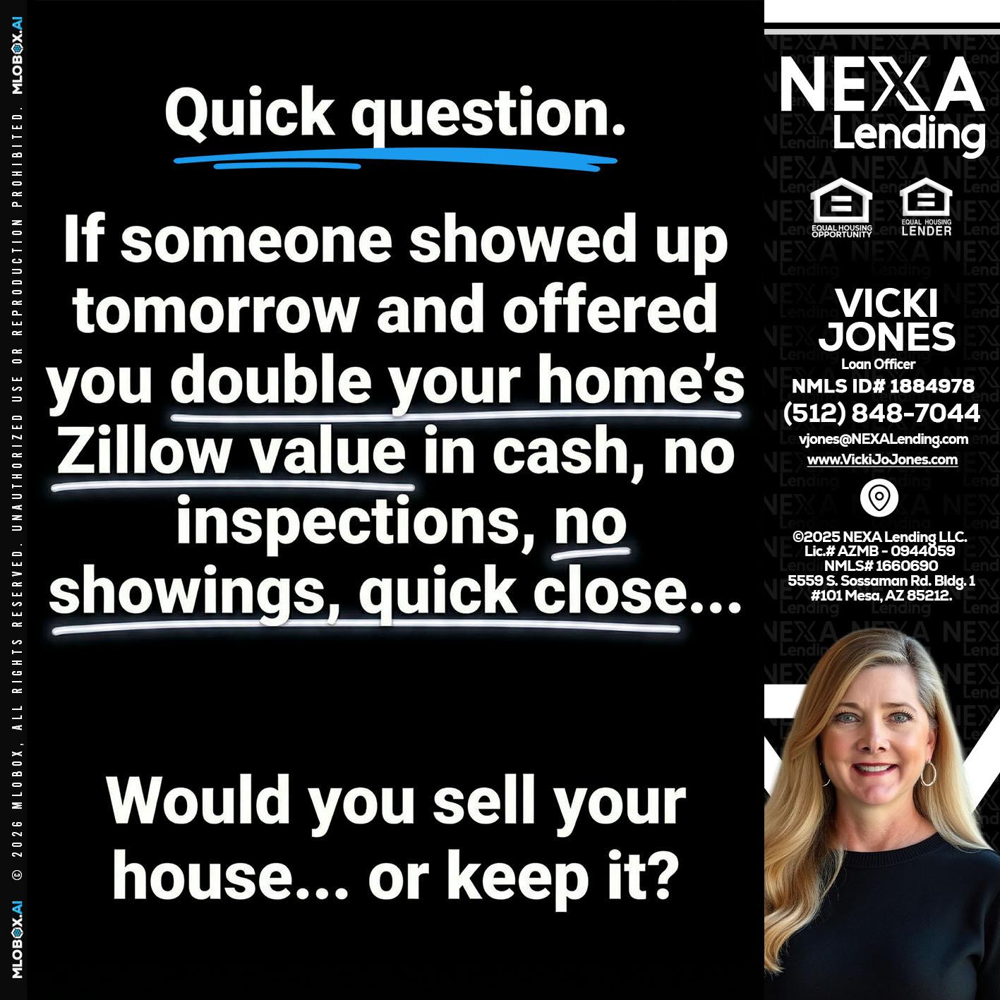 QUICK QUESTION - Vicki Jones -Loan Officer