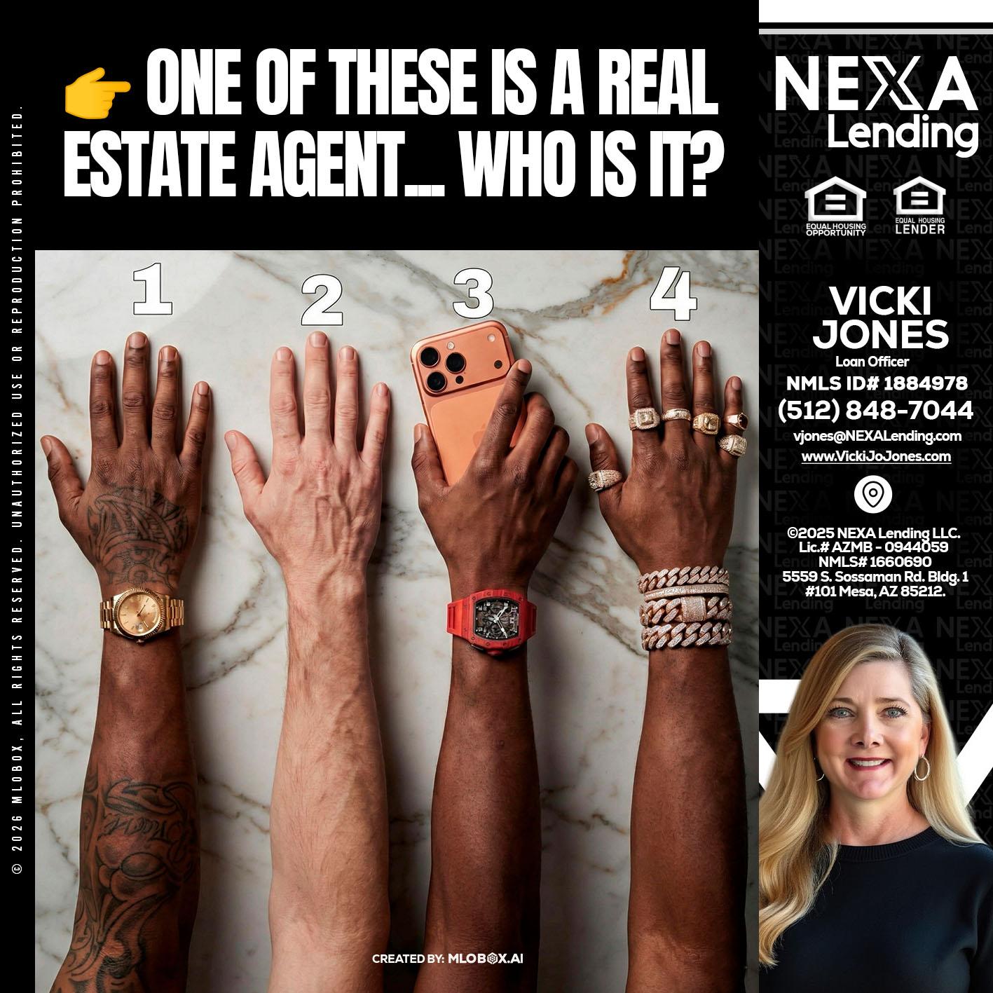 ONE OF THESE - Vicki Jones -Loan Officer