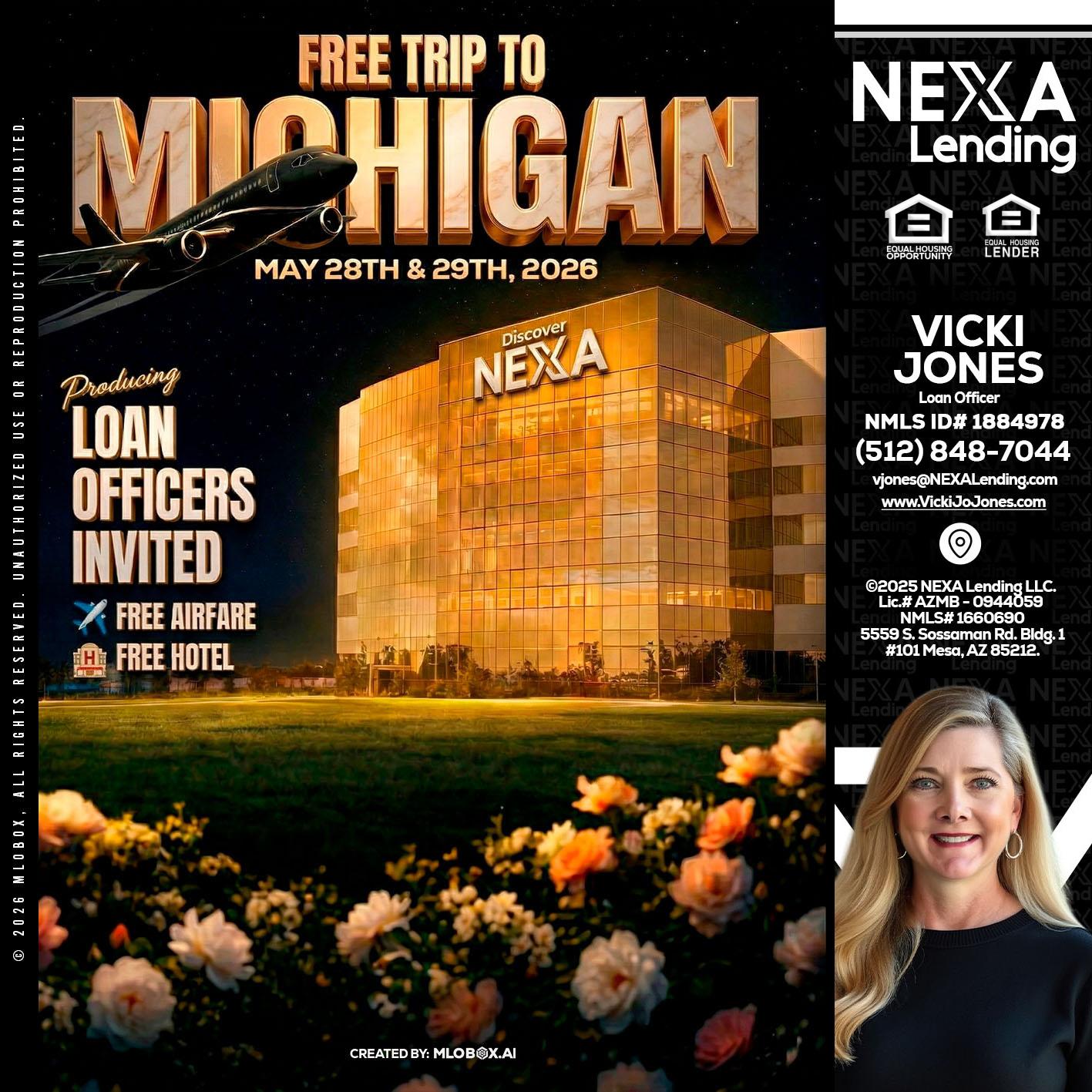 FREE TRIP TO MICHIGAN - Vicki Jones -Loan Officer