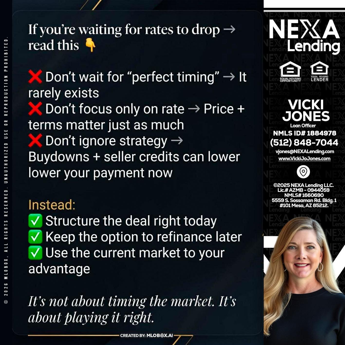 IF YOU ARE - Vicki Jones -Loan Officer