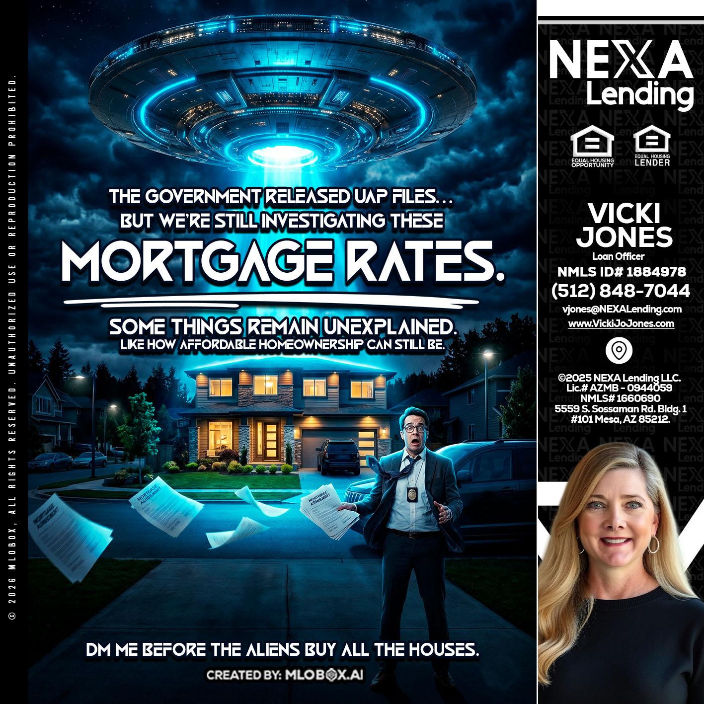 MORTGAGE RATES - Vicki Jones -Loan Officer