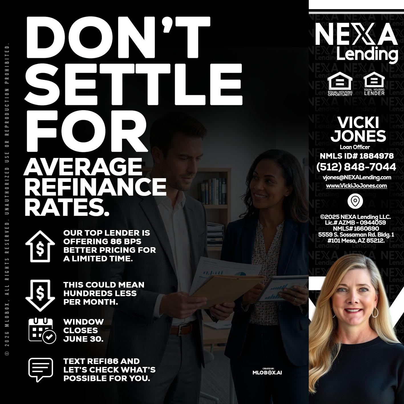 dont settle - Vicki Jones -Loan Officer