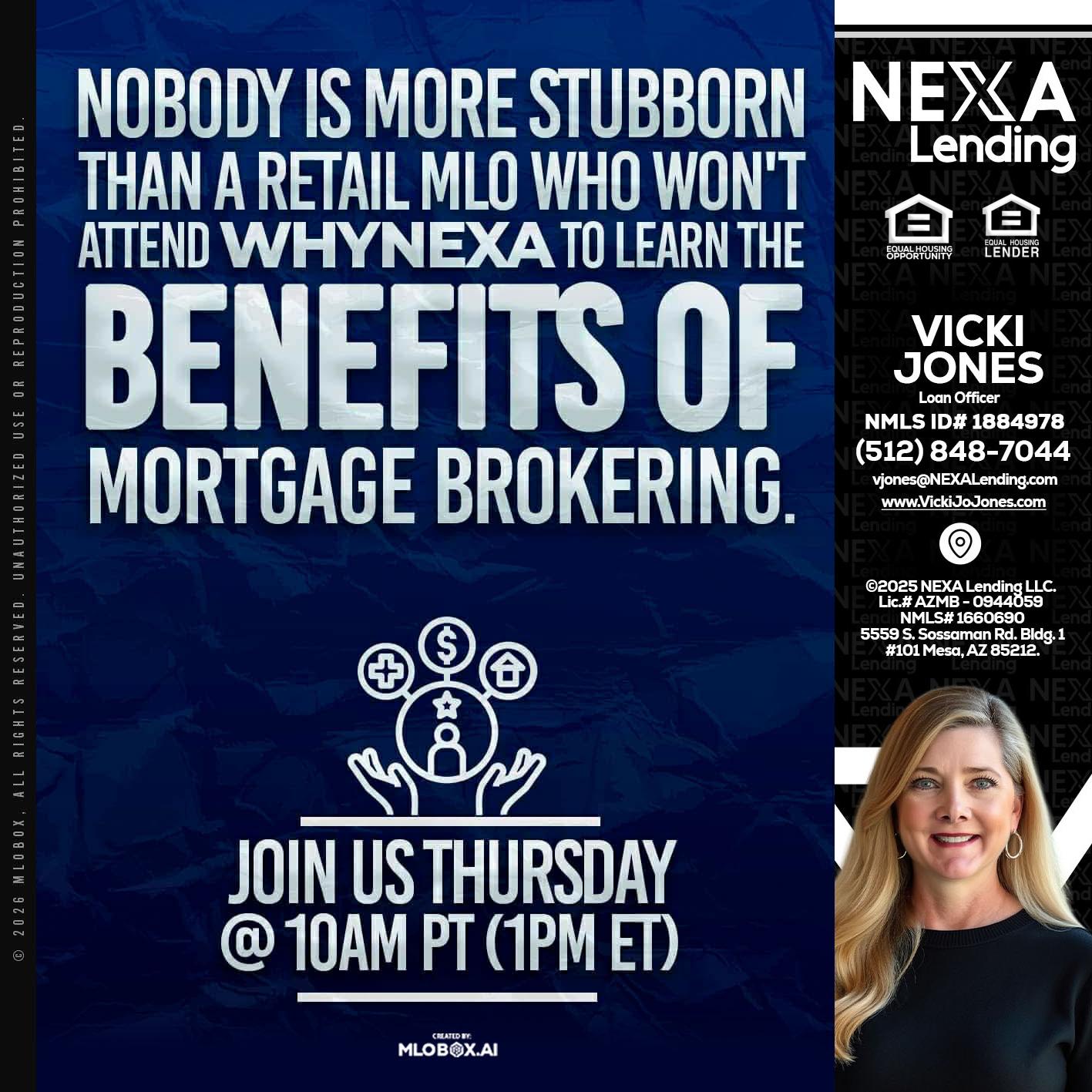 NOBODY IS MORE - Vicki Jones -Loan Officer