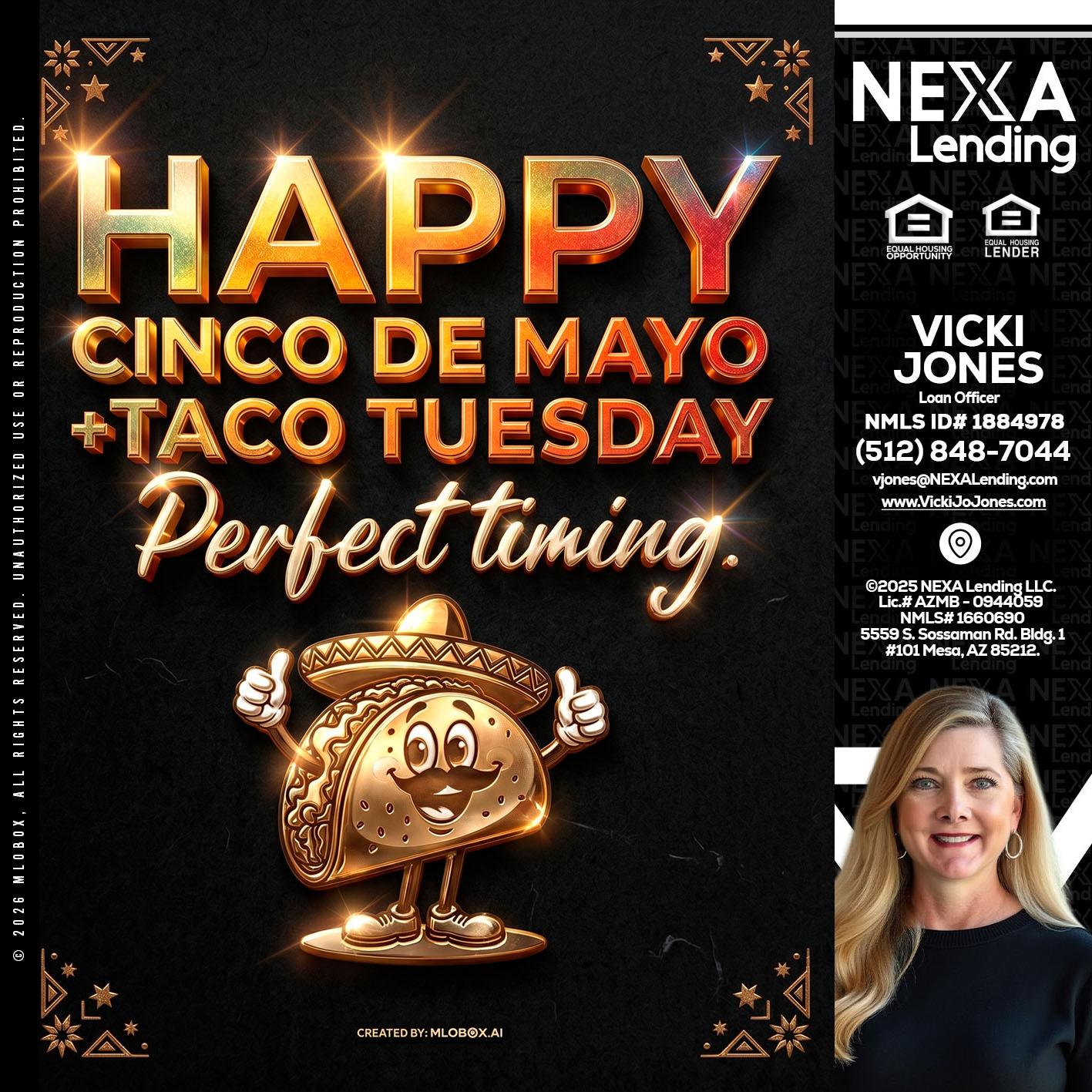 happy 5 de mayo - Vicki Jones -Loan Officer