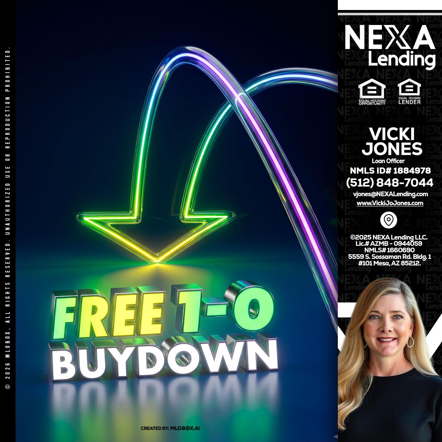FREE 1-0 BUYDOWN - Vicki Jones -Loan Officer