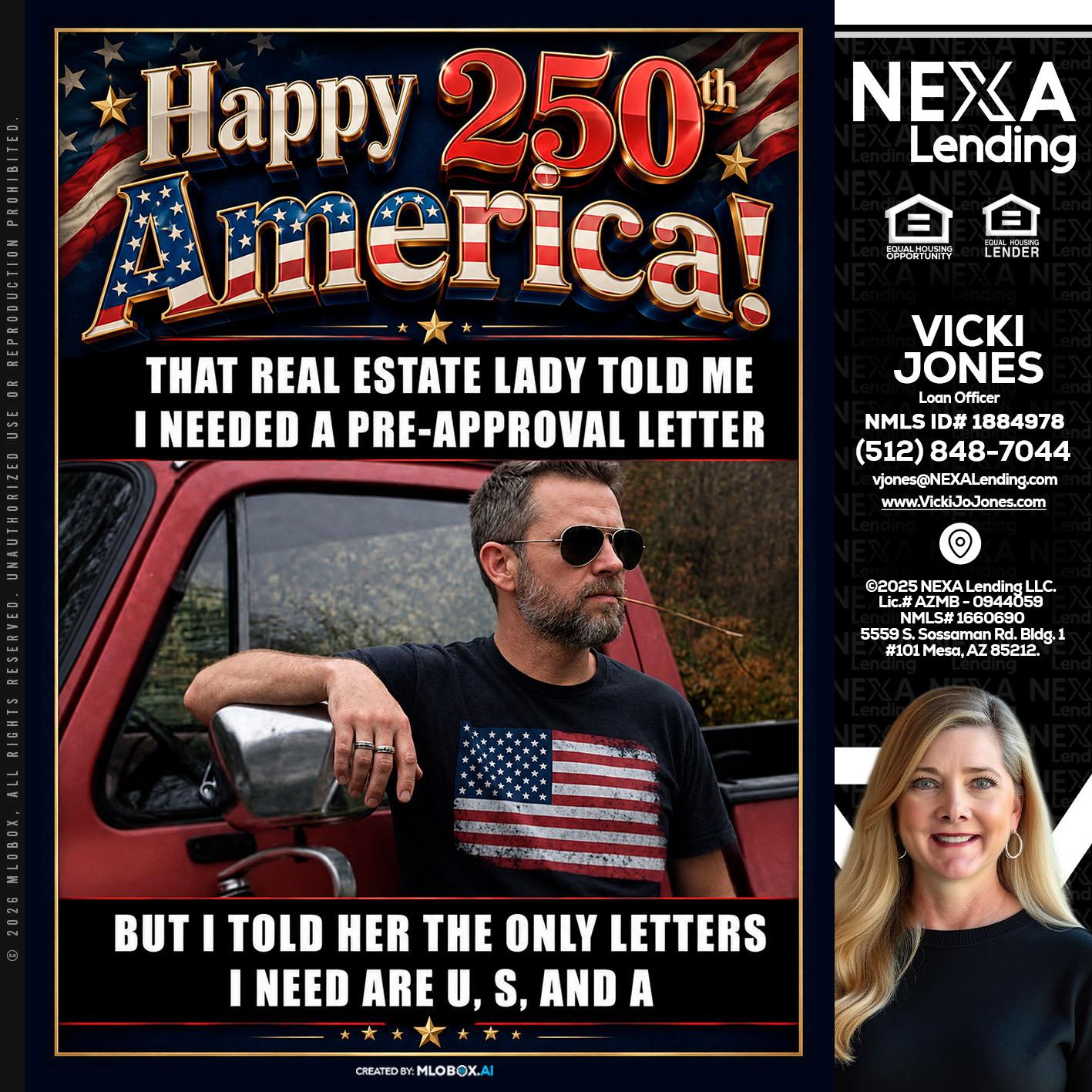 HAPPY 250 TH - Vicki Jones -Loan Officer