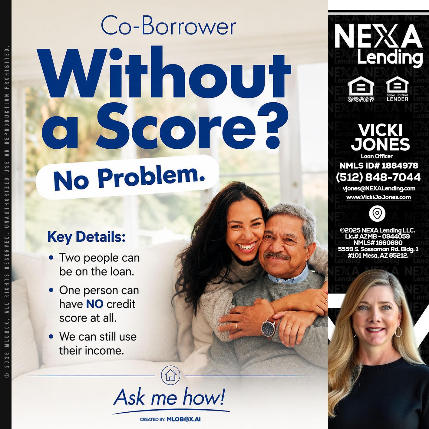 WITHOUT SCORE? - Vicki Jones -Loan Officer
