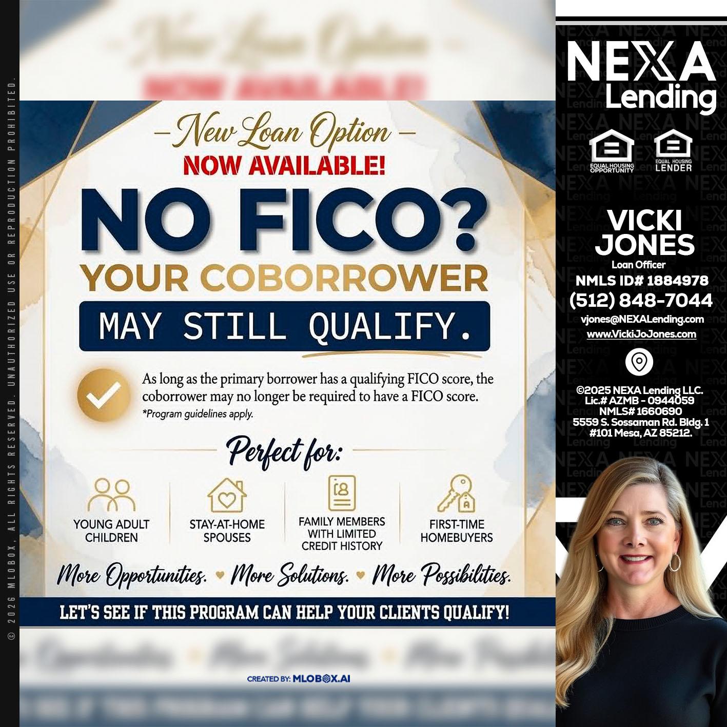 NO FICO? - Vicki Jones -Loan Officer
