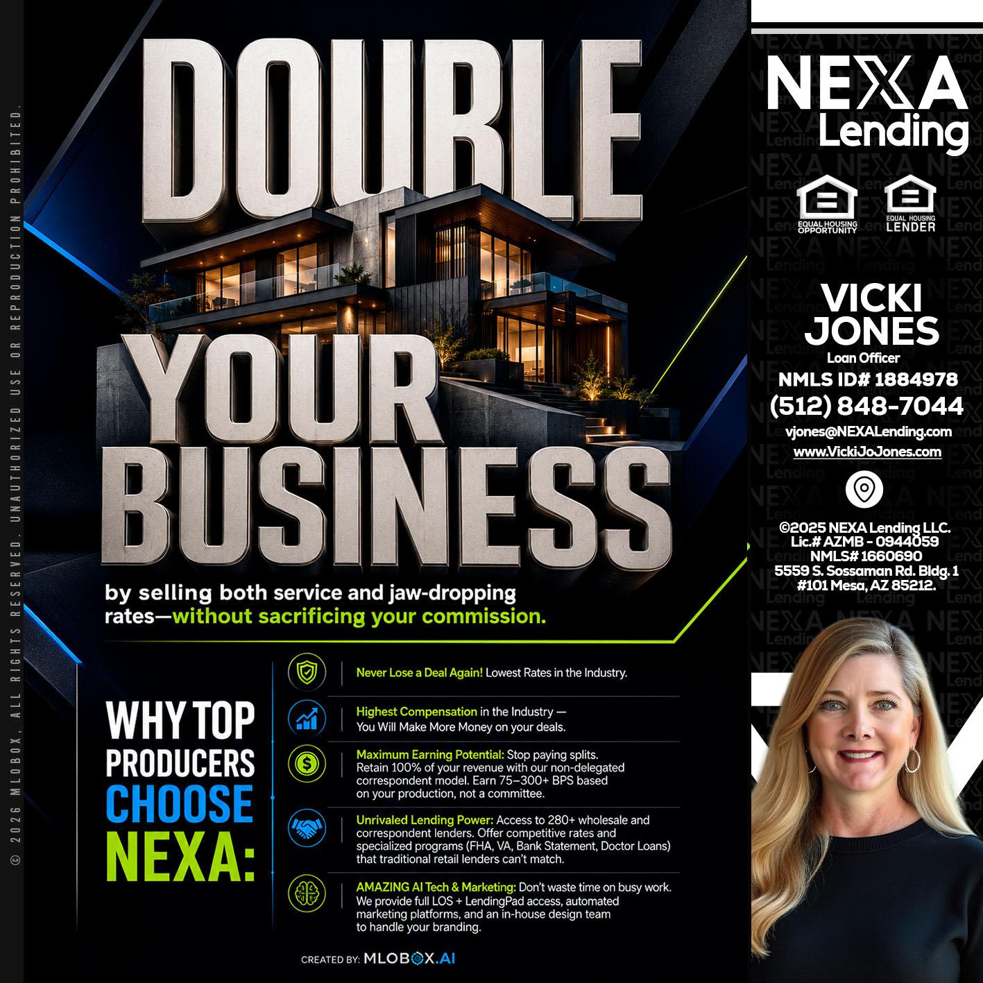 DOUBLE YOUR BUSINESS - Vicki Jones -Loan Officer
