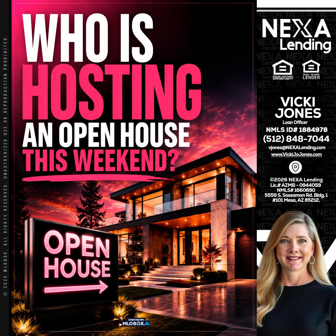 who's is hosting - Vicki Jones -Loan Officer