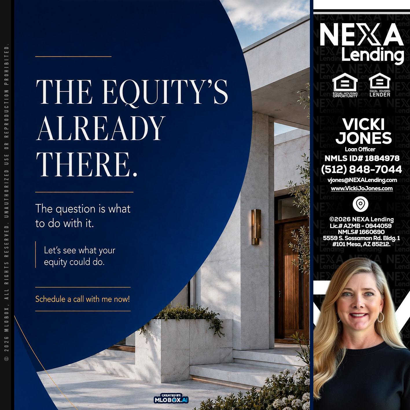 the equity's - Vicki Jones -Loan Officer